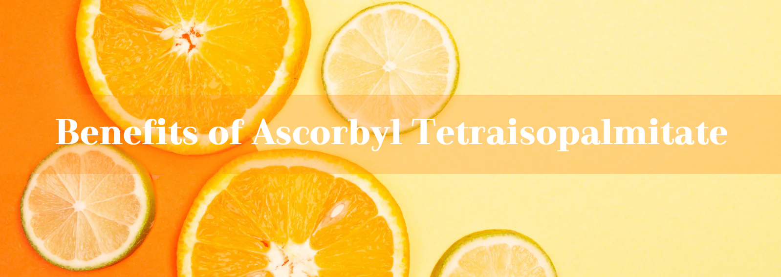 Ascorbyl Tetraisopalmitate