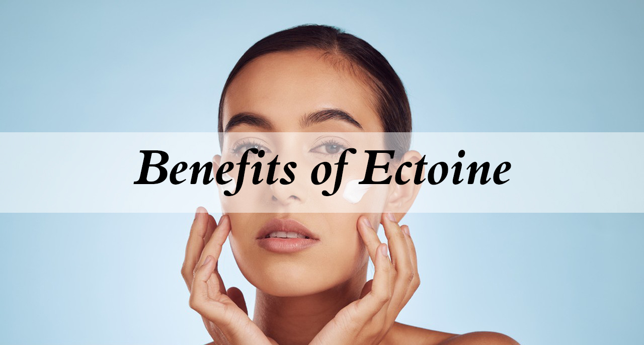 Benefits of Ectoine-Xi'an Lyphar Biotech Co., Ltd Benefits of Ectoine-Xi'an Lyphar Biotech Co., Ltd